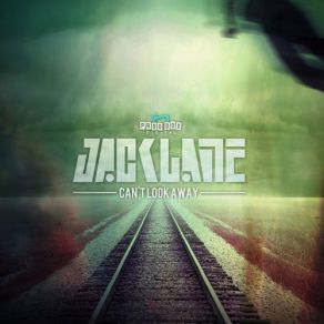 Download track Can't Look Away (Original Mix) Jack Lane