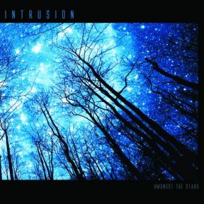 Download track Amongst The Stars [Cv313's Disintegration Dub] Intrusion