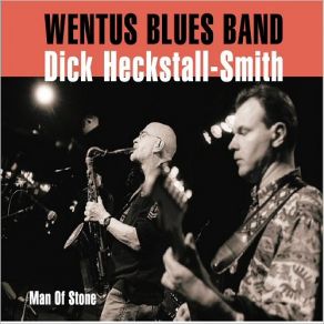 Download track Have You Heard Wentus Blues Band, Dick Heckstall