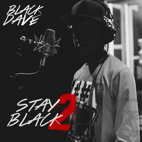 Download track Stay Black 2 (Intro) Dave Black