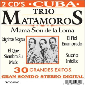 Download track Lagrimas Negras Trio Matamoros