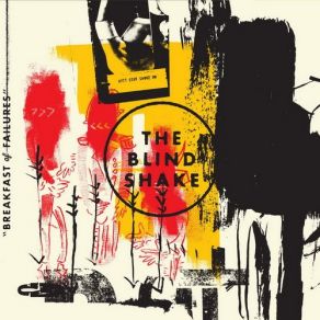 Download track Breakfast Of Failures Blind Shake