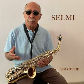 Download track Last Dream Selmi Andak