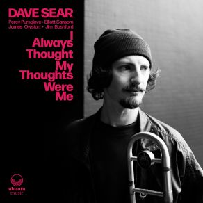 Download track I Always Thought My Thoughts Were Me Dave Sear, Percy PursgloveJames O., Elliot Sansom