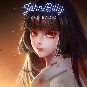 Download track Sad Radio Johnbilly