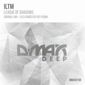 Download track League Of Shadows (Alexander De Roy Remix) ILTM