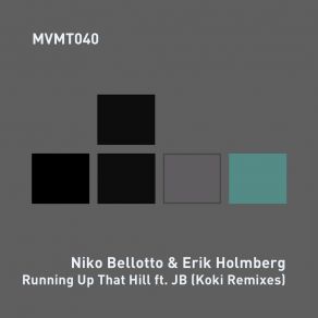 Download track Running Up That Hill (Koki Vocal Mix) Erik HolmbergJb, Niko Bellotto