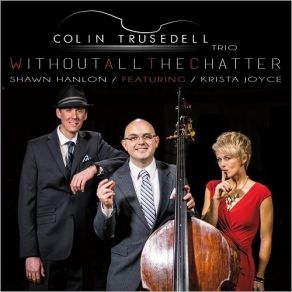 Download track Ain't No Sunshine Colin Trusedell Trio