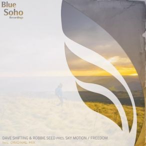 Download track Freedom (Original Mix) Robbie Seed, Key Motion, Dave Shifting