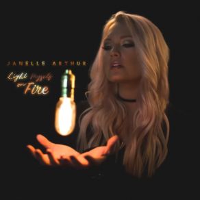 Download track Light Myself On Fire Janelle Arthur