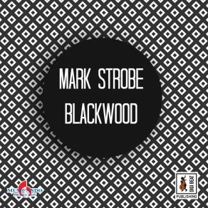 Download track Blackwood (Scream Remix) Mark Strobe