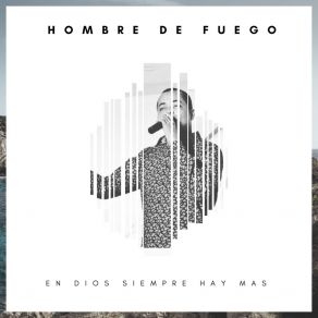 Download track Lo Tierno De Dios Hombre De Fuego