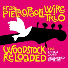 Download track I Want To Take You Higer Enzo Pietropaoli Wire Trio