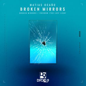 Download track Broken Mirrors Matias Ocaño