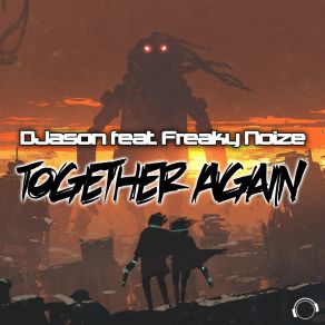 Download track Together Again (Extended Mix) Freaky Noize