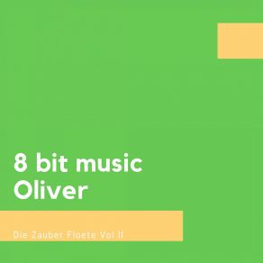 Download track Pa-Pa-Pa-Pa-Pa-Pa-Papagena! 8 Bit Music Oliver