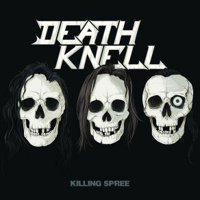 Download track Killing Spree Death Knell Mx