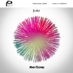 Download track Sorbet (Original Mix) Mord Fustang