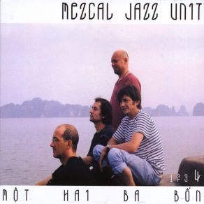 Download track C'est Trop Tard Déjà Mezcal Jazz Unit