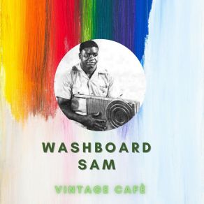 Download track Ain't You Comin' Out Tonight Washboard Sam