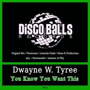 Download track You Know You Want This (M0na-K Productions Remix) Dwayne W. TyreeM0na-K Productions