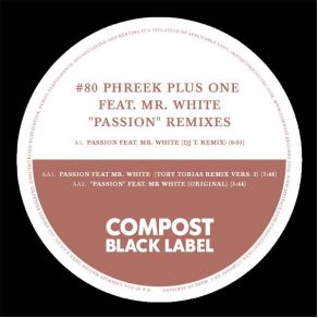 Download track Passion (Toby Tobias Remix Version 3) PHREEK PLUS ONE, Mr. White