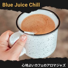 Download track Coffee With A View Blue Juice Chill