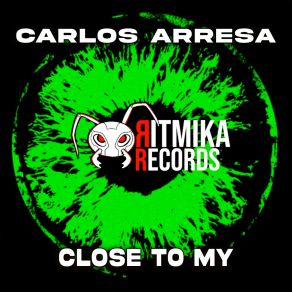 Download track Close To My Carlos Arresa