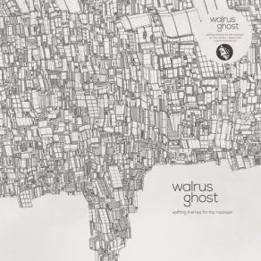 Download track Her Absence Filled The World Walrus Ghost