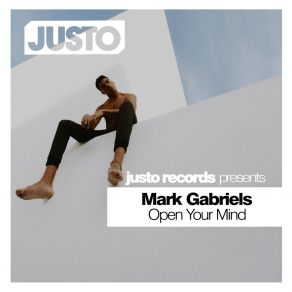 Download track Open Your Mind (Dub Mix) Mark Gabriels