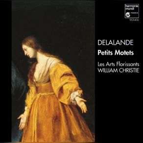 Download track DELALANDE; Miserere Ã  Voix Seule [Et ChÅur] (1687) - Libera Me. Choeur: Quoniam Si Voluisses Sacrificium William Christie, Les Arts Florissants