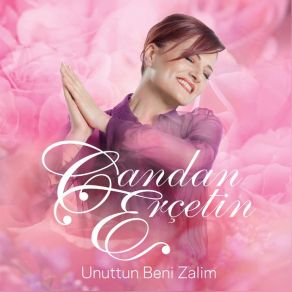 Download track Unuttun Beni Zalim Candan Erçetin