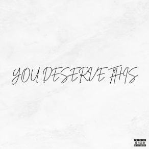 Download track You Deserve This PH Brodie