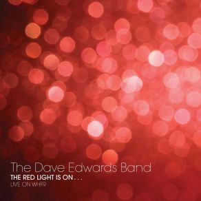 Download track It's Written All Over Your Face (Live) The Dave Edwards Band