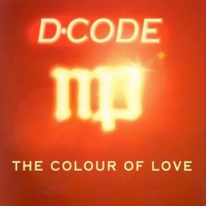 Download track The Colour Of Love (Radio Mix) D - Code, Elize De Ruig