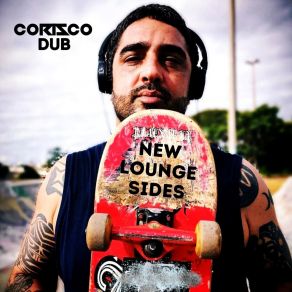 Download track New Lounge Sides Corisco DubVerona Freets