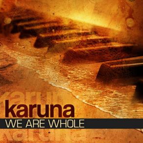 Download track We Are Whole Part 2 Karuna