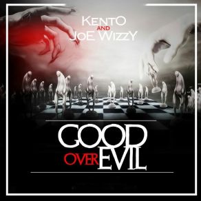 Download track Good Over Evil Joe Wizzy