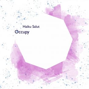 Download track Occupy Haiku Salut