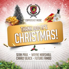 Download track Thank God It's Christmas Wayne Marshall, Sean Paul, Future Fambo, Charly Blacks