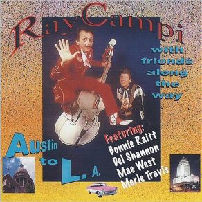 Download track Quit Your Triflin' On Me (With Lou Ann Barton) Ray CampiLou Ann Barton