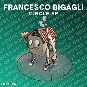 Download track Circle (Federico Rosa Remix) Francesco BigagliFederico Rosa