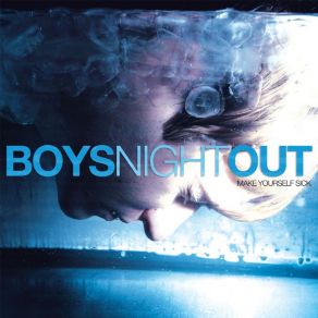 Download track Yeah, No... I Know...  Boys Night Out