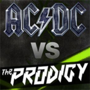 Download track Omen Vs. Thunderstruck AC / DC, The Prodigy