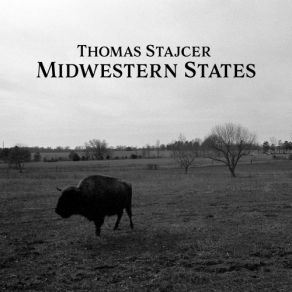 Download track Midwestern States Thomas Stajcer