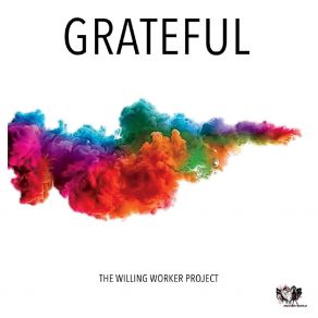 Download track I'm So Grateful The Willing Workers ProjectRB, Cutie Pie