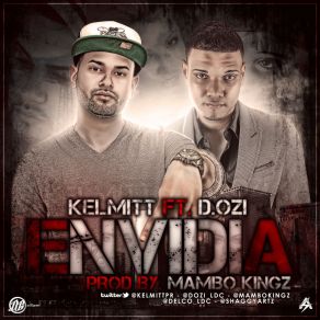 Download track Envidia D. OZi, Kelmitt