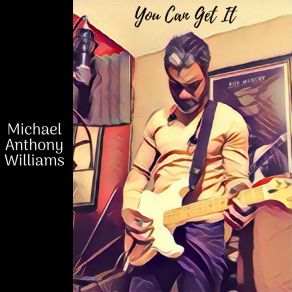 Download track You Can Get It (Instrumental) Michael Anthony WilliamsΟΡΓΑΝΙΚΟ