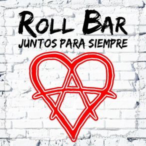 Download track Juntos Para Siempre Roll Bar