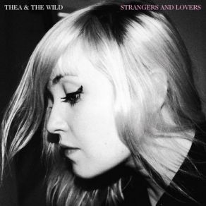 Download track Murderous Thea & The Wild